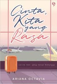 Cinta, Kita yang Rasa