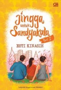 Jingga untuk Sandyakala (part 1)