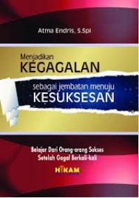 Menjadikan Kegagalan sebagai Jembatan Menuju Kesuksesan